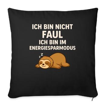 Not lazy – in power saving mode – sloth - Sofa pillowcase 17,3'' x 17,3'' (45 x 45 cm) - black - Front