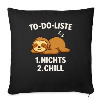 To-Do List: Nothing & Chill – Sloth - Sofa pillowcase 17,3'' x 17,3'' (45 x 45 cm) - black - Front