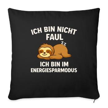 Not lazy – only in energy-saving mode - Sofa pillowcase 17,3'' x 17,3'' (45 x 45 cm) - black - Front