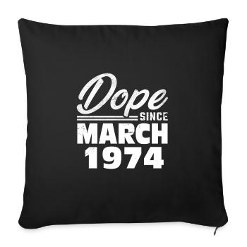 49. Geburtstag März Jahrgang 1974 Vintage - Sofakissenbezug 45 x 45 cm - Schwarz - Vorne