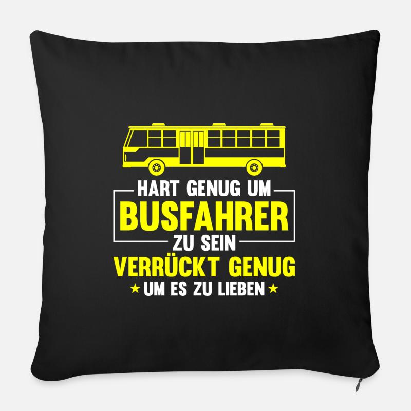 Hart genug um Busfahrer zu sein Bus - Sofakissenbezug 45 x 45 cm - Schwarz