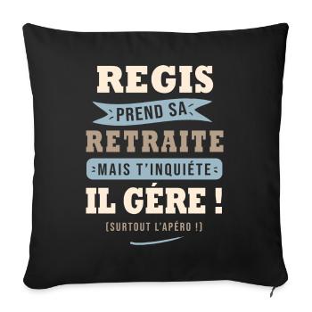 Régis humour retraite cadeau retraité - Housse de coussin décorative 45 x 45 cm - noir - Devant