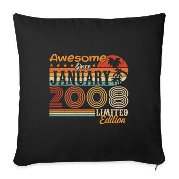 Birthday Gift - Born in January 2008 - Sofa pillowcase 17,3'' x 17,3'' (45 x 45 cm) - black - Front