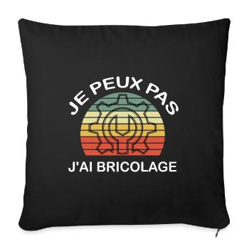 Je peux pas j'ai Bricolage - Housse de coussin décorative 45 x 45 cm - noir - Devant