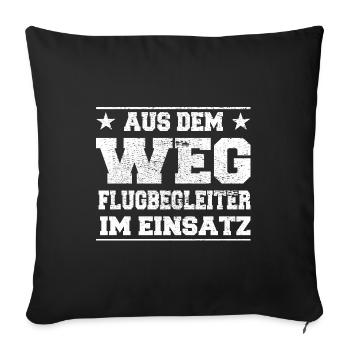Aus dem Weg Flugbegleiter im Einsatz Design - Sofakissenbezug 45 x 45 cm - Schwarz - Vorne