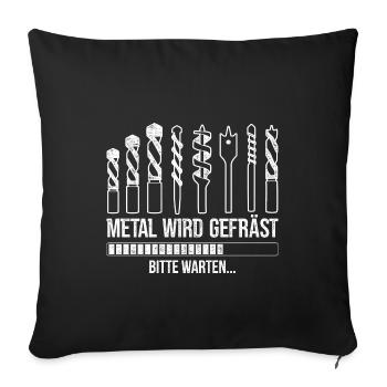 Zerspanungsmechaniker Dreher Spruch Fräser - Sofakissenbezug 45 x 45 cm - Schwarz - Vorne