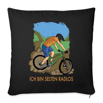 MTB Fahrer Mountainbike Ich Bin Selten Radlos - Sofakissenbezug 45 x 45 cm - Schwarz - Vorne