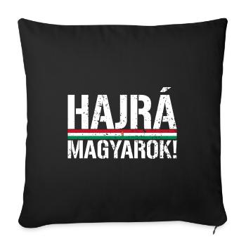 Hajrá Magyarok Ungarn Ungarische Flagge - Sofakissenbezug 45 x 45 cm - Schwarz - Vorne
