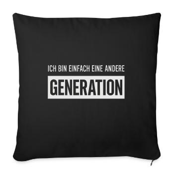 Je suis juste une génération différente - Housse de coussin décorative 45 x 45 cm - noir - Devant