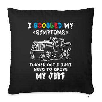 Turned Out I Just Need To Drive My Jeeps - Sofa pillowcase 17,3'' x 17,3'' (45 x 45 cm) - black - Front