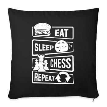Eat Sleep Chess Repeat - Schach Schachmatt Taktik - Sofakissenbezug 45 x 45 cm - Schwarz - Vorne