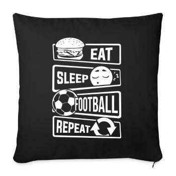 Eat Sleep Football Repeat - Ball Sports Soccer - Sofa pillowcase 17,3'' x 17,3'' (45 x 45 cm) - black - Front