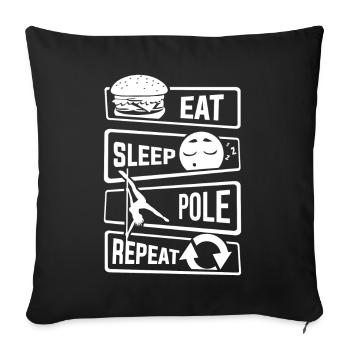 Eat Sleep Pole Dance Repeat - Poledance Tanzen - Sofakissenbezug 45 x 45 cm - Schwarz - Vorne