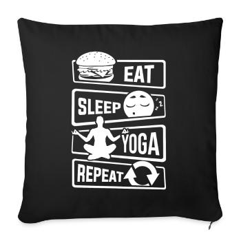 Eat Sleep Yoga Repeat - Meditation Joga Yogi Geist - Sofakissenbezug 45 x 45 cm - Schwarz - Vorne
