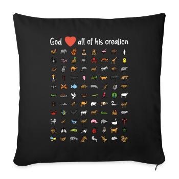 God loves all of his creation - Sofa pillowcase 17,3'' x 17,3'' (45 x 45 cm) - black - Front