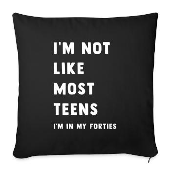 I'm not like most teens - Sofa pillowcase 17,3'' x 17,3'' (45 x 45 cm) - black - Front