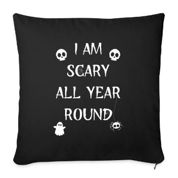 I AM SCARY ALL YEAR ROUND - Sofa pillowcase 17,3'' x 17,3'' (45 x 45 cm) - black - Front