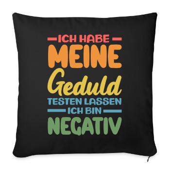La patience à l’épreuve – je suis négatif - Housse de coussin décorative 45 x 45 cm - noir - Devant