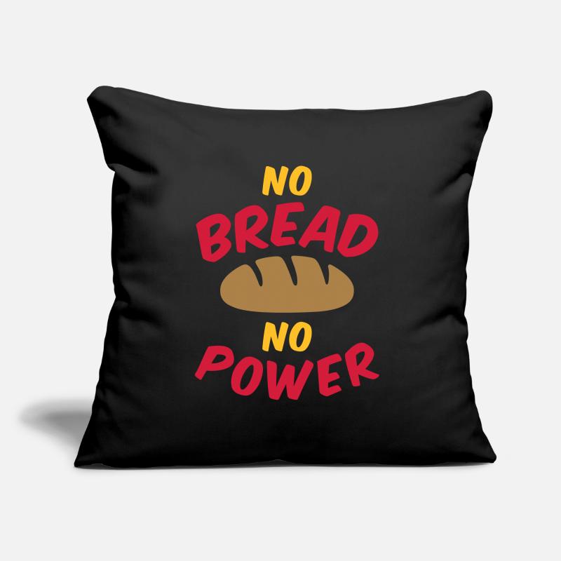 No bread no power (Brotlaib) Sofakissenbezug 45 x 45 cm