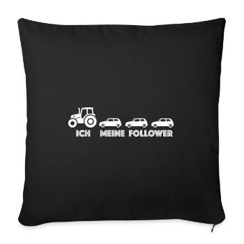 Ich und meine Follower | Traktor, Auto, Influencer - Sofakissenbezug 45 x 45 cm - Schwarz - Vorne