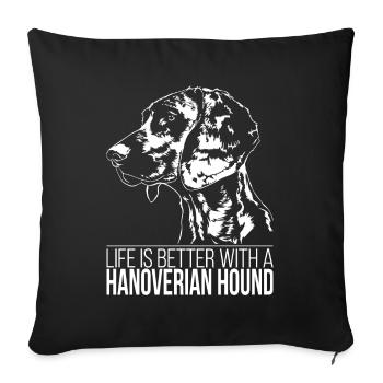Hanoverian HOUND la vie est meilleure Hundespruch Hunde - Housse de coussin décorative 45 x 45 cm - noir - Devant