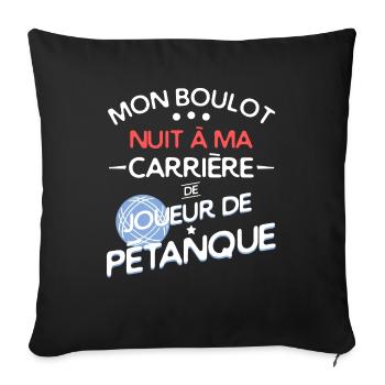 Humour - joueur de pétanque - Housse de coussin décorative 45 x 45 cm - noir - Devant