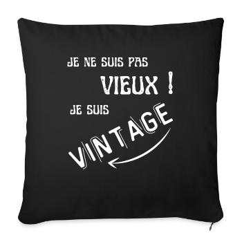 je ne suis pas vieux je suis vintage cadeau homme - Housse de coussin décorative 45 x 45 cm - noir - Devant
