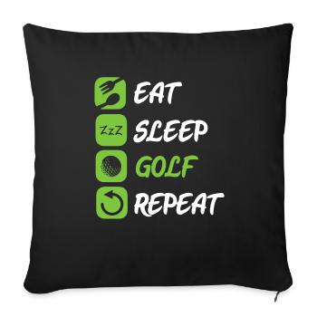 Eat Sleep Repeat Golf Golfer Golfschläger Golfen - Sofakissenbezug 45 x 45 cm - Schwarz - Vorne