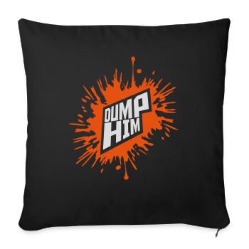 dump him quote logo - Sofa pillowcase 17,3'' x 17,3'' (45 x 45 cm) - black - Front