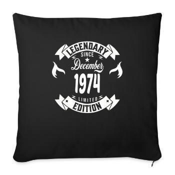 Legendary since december 1974 - Sofa pillowcase 17,3'' x 17,3'' (45 x 45 cm) - black - Front