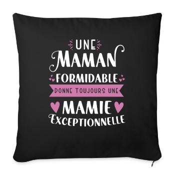 Une maman formidable donne toujours une mamie - Housse de coussin décorative 45 x 45 cm - noir - Devant