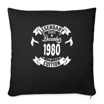 Legendär seit Dezember 1980 - Sofakissenbezug 45 x 45 cm - Schwarz - Vorne