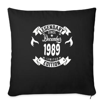 Legendär seit Dezember 1989 - Sofakissenbezug 45 x 45 cm - Schwarz - Vorne