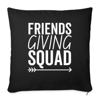 Friendsgiving Squad - Sofakissenbezug 45 x 45 cm - Schwarz - Vorne