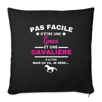 pas facile d'être cavalière et Epouse - Housse de coussin décorative 45 x 45 cm - noir - Devant