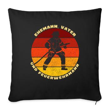 Ehemann Vater Feuerwehrmann - Sofakissenbezug 45 x 45 cm - Schwarz - Vorne