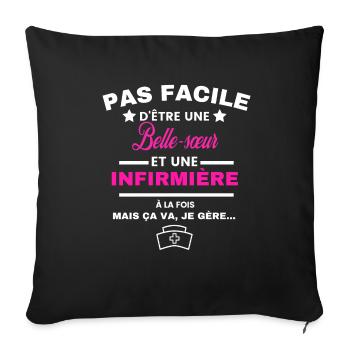 pas facile d'être INFIRMIÈRE et Belle-sœur - Housse de coussin décorative 45 x 45 cm - noir - Devant