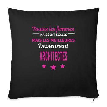femmes naissent les meilleurs architectes - Housse de coussin décorative 45 x 45 cm - noir - Devant