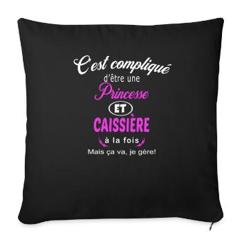 c'est compliqué princesse et caissière - Housse de coussin décorative 45 x 45 cm - noir - Devant