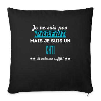Je ne suis pas parfait CHTI - Housse de coussin décorative 45 x 45 cm - noir - Devant
