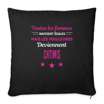 femmes naissent les meilleurs chtimis - Housse de coussin décorative 45 x 45 cm - noir - Devant