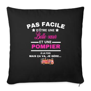 pas facile d'être sapeur POMPIER et Belle-sœur - Housse de coussin décorative 45 x 45 cm - noir - Devant