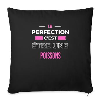 La perfection, c'est être une poissons - Housse de coussin décorative 45 x 45 cm - noir - Devant