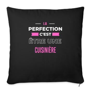 La perfection, c'est être une cuisinière - Housse de coussin décorative 45 x 45 cm - noir - Devant