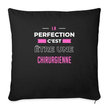 La perfection, c'est être une chirurgienne - Housse de coussin décorative 45 x 45 cm - noir - Devant