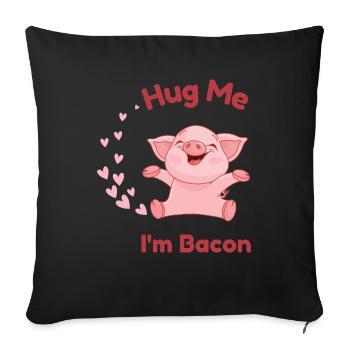Tête de cochon, Hug Me I'm Bacon - Housse de coussin décorative 45 x 45 cm - noir - Devant