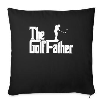 The Golffather- Golf Design für Golfer - Sofakissenbezug 45 x 45 cm - Schwarz - Vorne