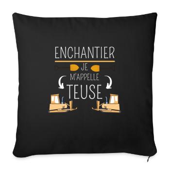 Enchantier je m'appelle Teuse - Housse de coussin décorative 45 x 45 cm - noir - Devant