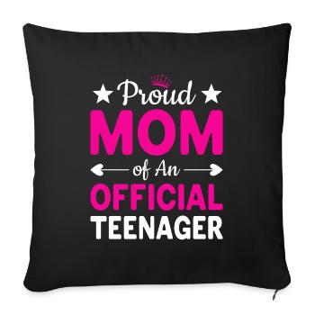 Stolze Mutter eines Teenagers | Muttertag - Sofakissenbezug 45 x 45 cm - Schwarz - Vorne