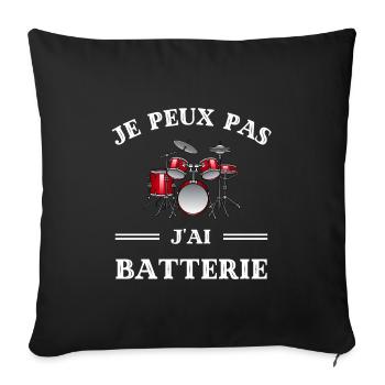 t shirt je peux pas j ai batterie humour batteur - Housse de coussin décorative 45 x 45 cm - noir - Devant
